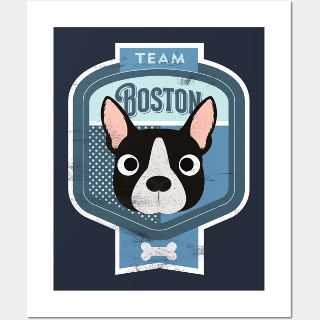 Team Boston - Distressed Boston Terrier Beer Label Design Wall Art by DoggyStyles